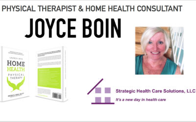 Launch into Home Health PT: Interview w/ Joyce Boin, PT